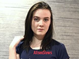 AlisonSlows