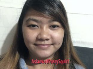 AsianwetPussySquirt