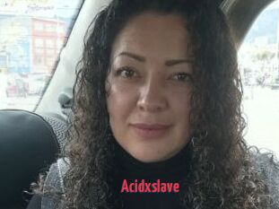 Acidxslave