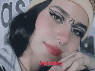 Agataskinny