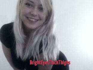 BrightEyesThickThighs