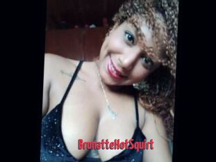 BrunatteHotSquirt