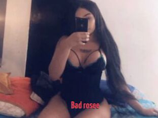 Bad_rosee