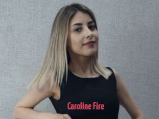 Caroline_Fire