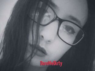 DareMeDirty