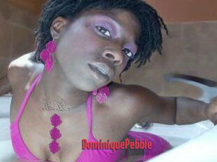 DominiquePebble