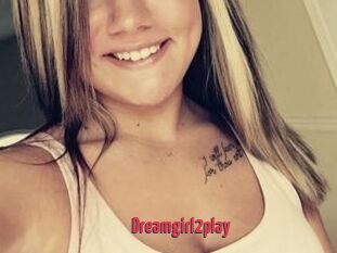 Dreamgirl2play