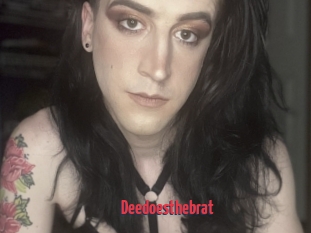 Deedoesthebrat