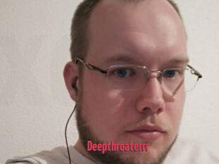 Deepthroaterrr