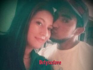 Dirtysxslave
