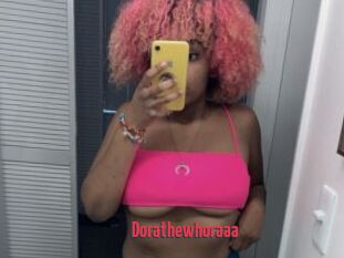 Dorathewhoraaa