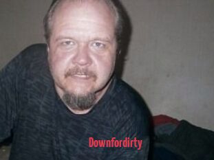 Downfordirty