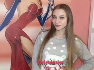 Evetenderness