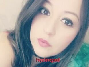 Fayelovegood