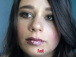 Fast