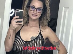 Gettindirtywitthouthim