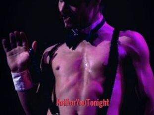 HotForYouTonight