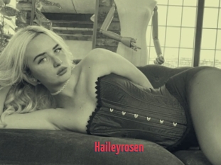 Haileyrosen
