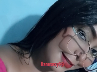 Hanasexy69