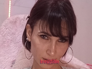 Irresistible