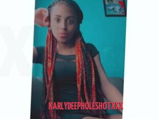 KARLYDEEPHOLESHOTXXX