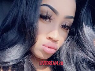 LIVEDREAM20