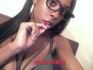 LOYALWATERFALL