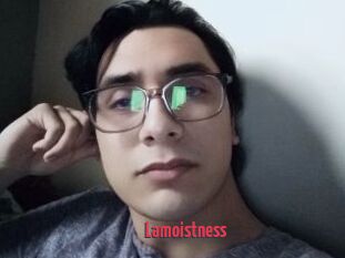 Lamoistness