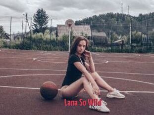 Lana_So_Wild