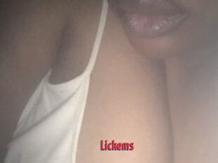 Lickems