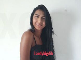 Laudybigdik
