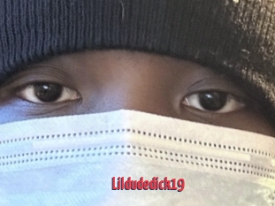 Lildudedick19