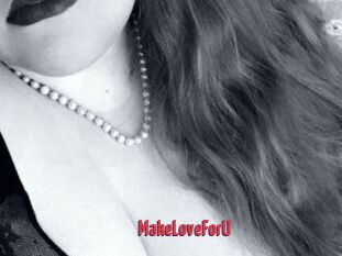 MakeLoveForU