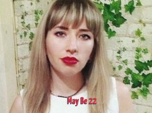 May_Be_22