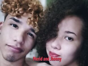 Merid_and_Jhonny