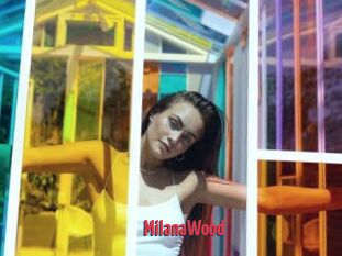 MilanaWood