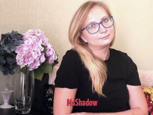 MsShadow