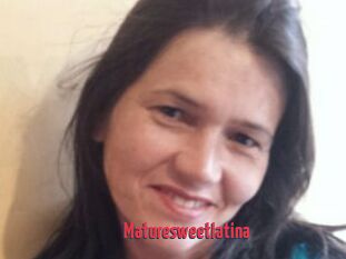Maturesweetlatina