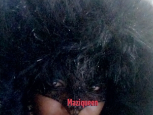 Maziqueen