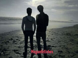Meganfetiches