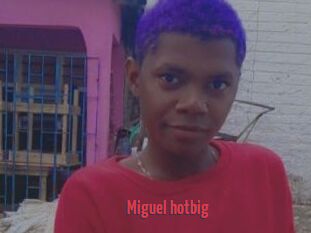 Miguel_hotbig