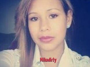 Mikadirty