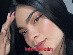 Natasha_gomezdirty