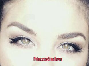 PrincessGinaLove
