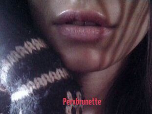 Pervbrunette