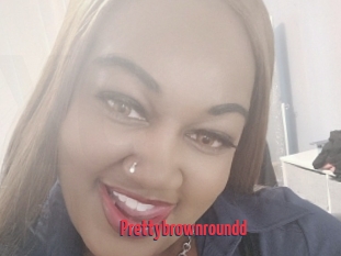 Prettybrownroundd