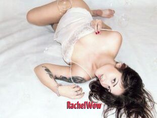 Rachel_Wow