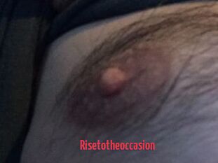 Risetotheoccasion