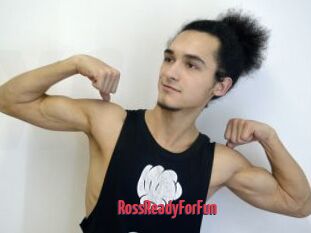 RossReadyForFun