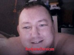 Ready_or_not_here_i_cum